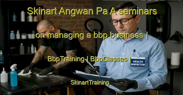 Skinart Angwan Pa A seminars on managing a bbp business | BbpTraining | BbpClasses | SkinartTraining-Nigeria